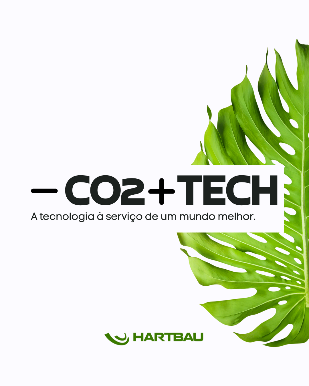 Co2 + Tech - A tecnologia à serviço de um mundo melhor - Hartbau